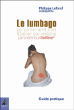 Le lumbago ou comment s'en libérer soi-même&nbsp;-&nbsp;P. Lafond