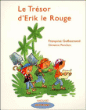 Le trésor d'Erik le Rouge&nbsp;-&nbsp;Françoise Guillaumond, Christine Ponchon
