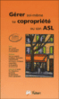 Gérer sa copropriété ou son ASL soi-même&nbsp;-&nbsp;Collectif