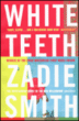 White teeth&nbsp;-&nbsp;Zadie Smith