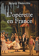 L'opérette en France&nbsp;-&nbsp;Benoît Duteurtre
