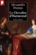 Le chevalier d'Harmental&nbsp;-&nbsp;Alexandre Dumas