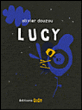 Lucy&nbsp;-&nbsp;Olivier Douzou