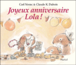 Joyeux anniversaire Lola !&nbsp;-&nbsp;Carl Norac, Claude K. Dubois