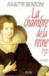 La Chambre de la Reine&nbsp;-&nbsp;Juliette Benzoni