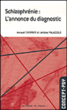 L'annonce du diagnostic de schizophrénie&nbsp;-&nbsp;A. Cherrier, J. Palazzolo