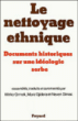 Le Nettoyage ethnique&nbsp;-&nbsp;Mirko Drazen Grmek, Marc Gjidara, Neven Simac