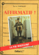 Affirmatif, la vie militaire&nbsp;-&nbsp;Xavier Thiebaut