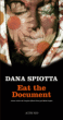 Eat the document&nbsp;-&nbsp;Dana Spiotta, Elodie Leplat