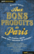 Paris des bons produits&nbsp;-&nbsp;Brigitte Namour