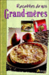 La bonne cuisine de nos grands-mères&nbsp;-&nbsp;Collectif