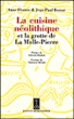 La cuisine néolithique&nbsp;-&nbsp;A. Flouest, J.p. Romac