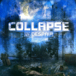 Collapse&nbsp;-&nbsp;In despair