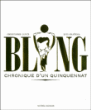Bling, chronique d'un quinquennat&nbsp;-&nbsp;Luis Granena, Christophe Conte