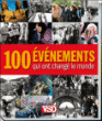 100 événements qui ont changé le monde&nbsp;-&nbsp;Nick Yapp