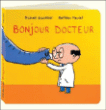 Bonjour Docteur&nbsp;-&nbsp;Michaël Escoffier, Matthieu Maudet
