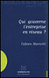 Qui gouverne l'entreprise en réseau ?&nbsp;-&nbsp;Fabien Mariotti