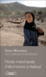 Petite marchande d'allumettes à Kaboul&nbsp;-&nbsp;Diana Mohamadi, Marie Bourreau