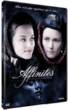 Affinités&nbsp;-&nbsp;Film