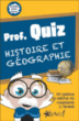 Prof Quiz : histoire et géographie&nbsp;-&nbsp;Collectif