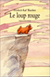 Le loup rouge&nbsp;-&nbsp;Friedrich Karl Waechter