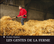 Les gestes de la ferme&nbsp;-&nbsp;Nicolette Humbert