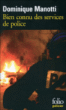 Bien connu des services de police&nbsp;-&nbsp;Dominique Manotti