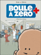 Boule à zéro, T1&nbsp;-&nbsp;Zidrou, Serge Ernst