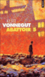 Abattoir 5&nbsp;-&nbsp;Kurt Vonnegut