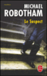 Le suspect&nbsp;-&nbsp;Michaël Robotham