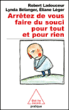 Arrêtez de vous faire du souci pour tout et pour rien&nbsp;-&nbsp;Robert Ladouceur