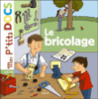 Le bricolage&nbsp;-&nbsp;Stéphanie Ledu, Rémi Saillard