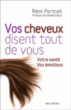 Vos cheveux disents tout de vous&nbsp;-&nbsp;Rémi Portrait, Michel Odoul