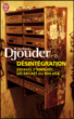 Désintégration&nbsp;-&nbsp;Ahmed Djouder