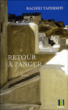 Retour à Tanger&nbsp;-&nbsp;Rachid Tafersiti