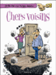 Chers voisins, T1&nbsp;-&nbsp;Philippe Bercovici, Gilles Dal