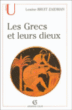 Les Grecs et leurs dieux&nbsp;-&nbsp;Louise Bruit-Zaidman
