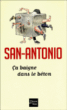 Ca baigne dans le béton ou L'infernale tragédie&nbsp;-&nbsp;San-Antonio