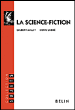 La science-fiction&nbsp;-&nbsp;Gilbert Millet, Denis Labbé