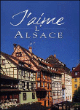 J'aime l'Alsace&nbsp;-&nbsp;Collectif