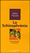 La schizophrénie&nbsp;-&nbsp;Bernard Granger, Jean Naudin