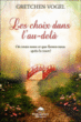 Les choix dans l'au-delà&nbsp;-&nbsp;Gretchen Vogel