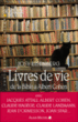 Livres de vie : de la Bible à Albert Cohen&nbsp;-&nbsp;Josy Eisenberg