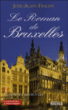 Le roman de Bruxelles&nbsp;-&nbsp;José-Alain Fralon