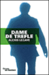 Dame de trèfle&nbsp;-&nbsp;Alexis Lecaye