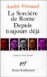 La Sorcière de Rome (suivi de) Depuis toujours déjà&nbsp;-&nbsp;André Frénaud, Peter Broome