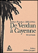 De Verdun à Cayenne, histoire de Robert Porchet pacifiste&nbsp;-&nbsp;Michel Valette