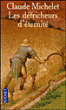 Les défricheurs d'éternité&nbsp;-&nbsp;Claude Michelet