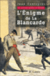 L'énigme de la blancarde