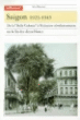 Saigon 1925-1945&nbsp;-&nbsp;Collectif